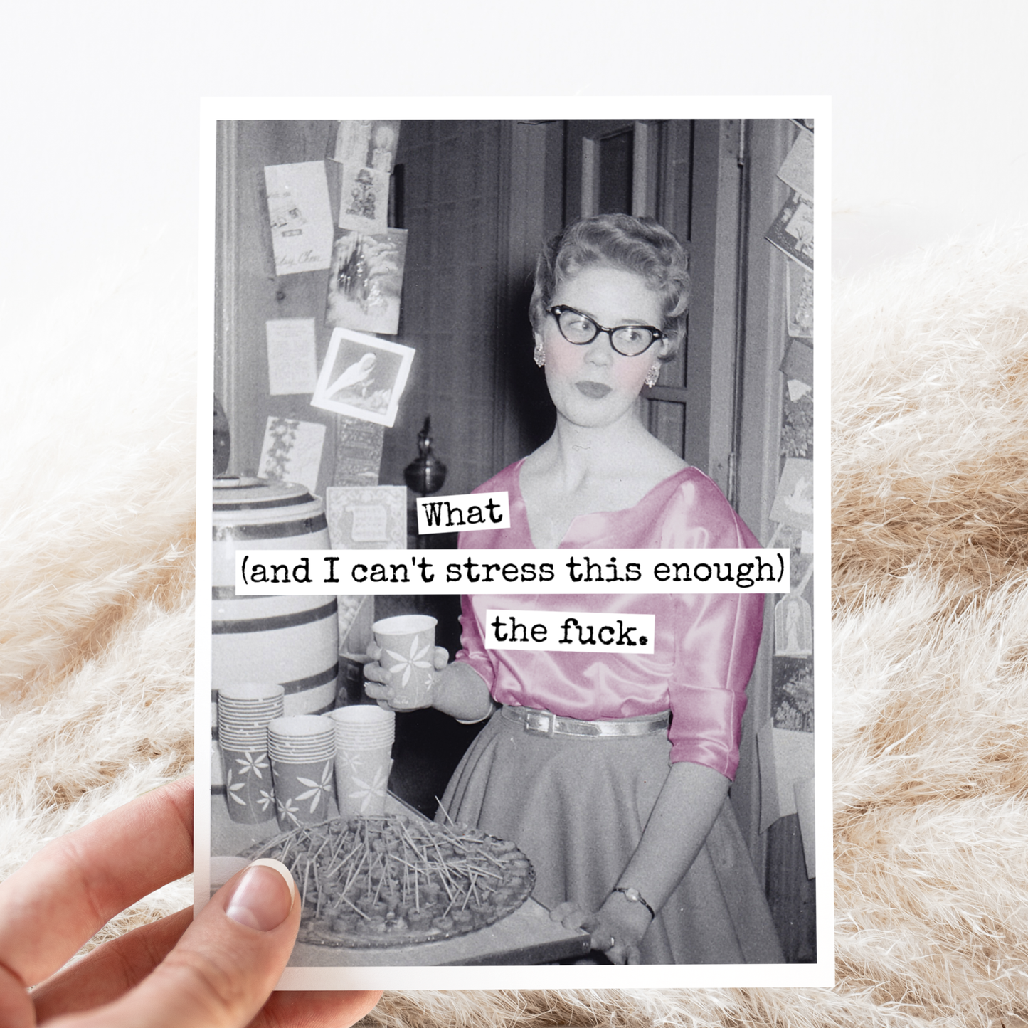 What (And I Can't Stress This Enough) The Fuck. Card.