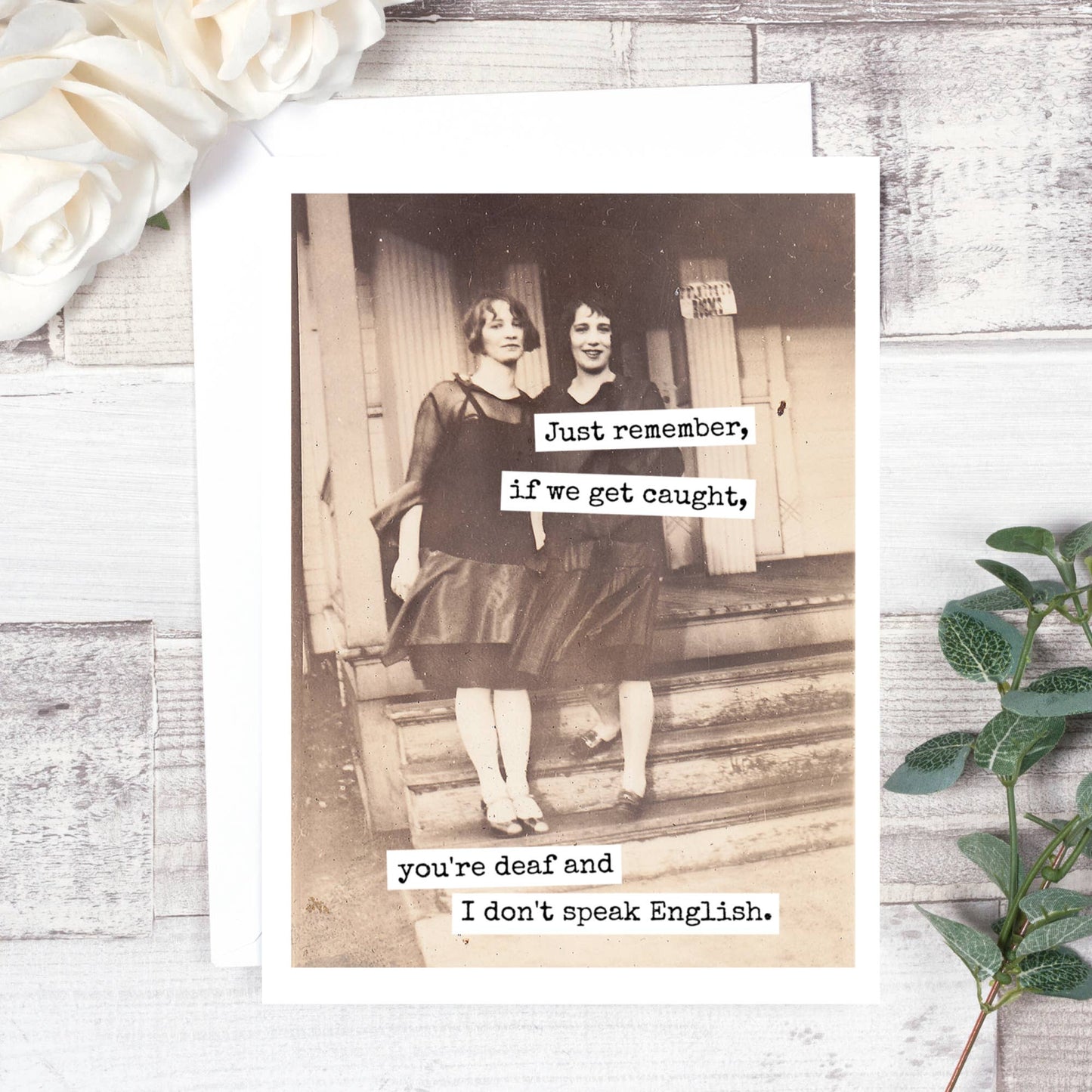 Just Remember, If We Get Caught... Friendship Card